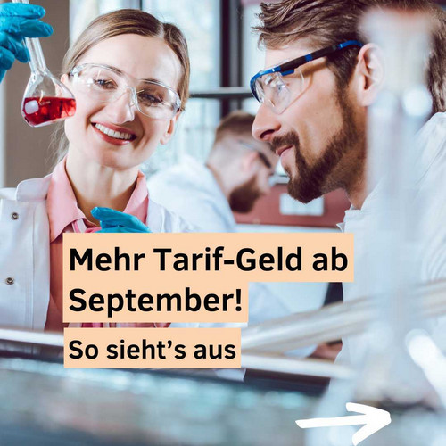 Die Chemie-Beschäftigten bekommen mehr Geld 🥳: Sie erhalten 2,0 Prozent mehr Geld ab 1. September 2024 sowie weitere...